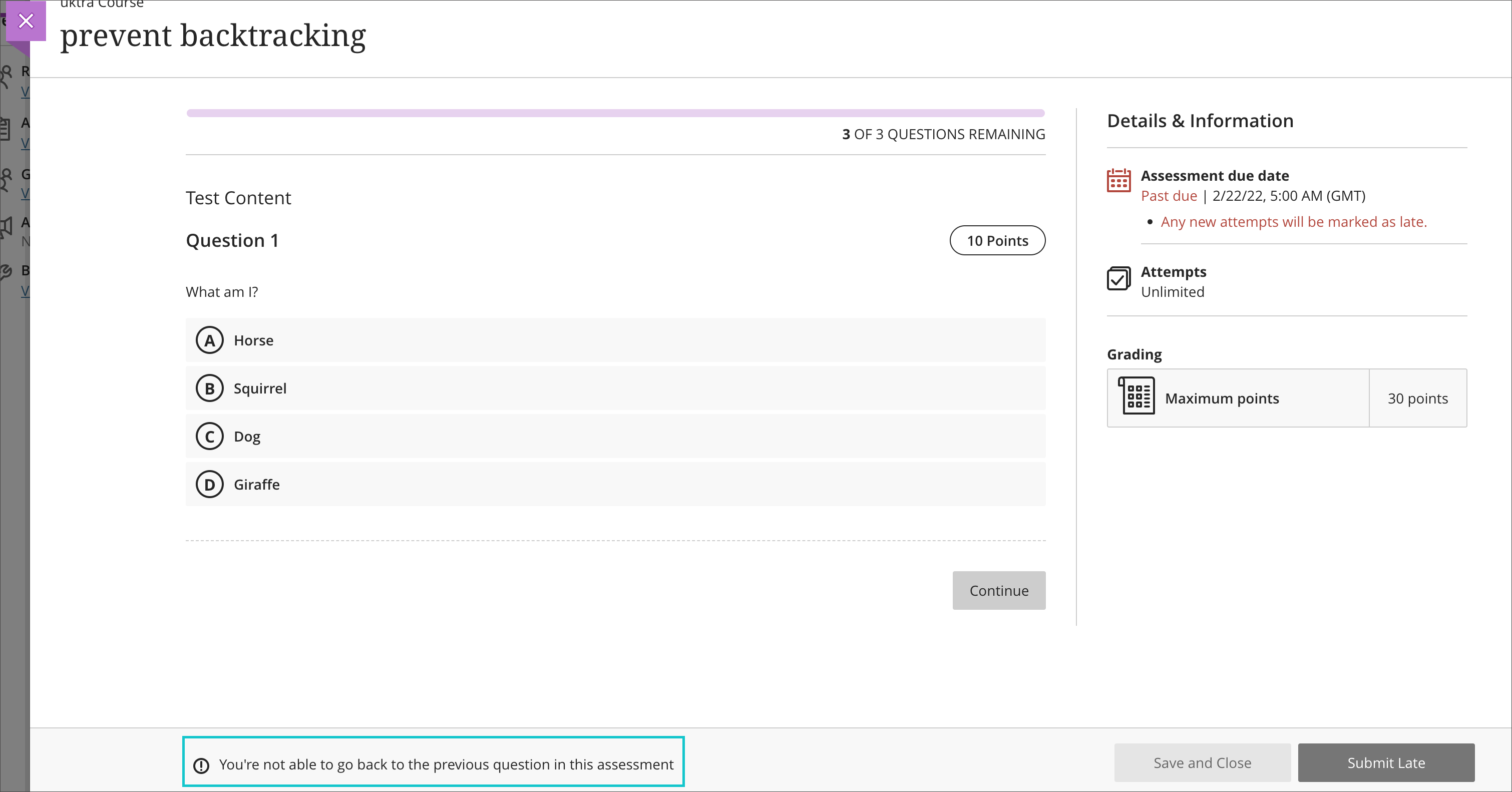 screenshot of a test attempt in the Ultra Course View highlighting the message at the bottom of the screen that reads "You're not able to go back to the previous question in this assessment"