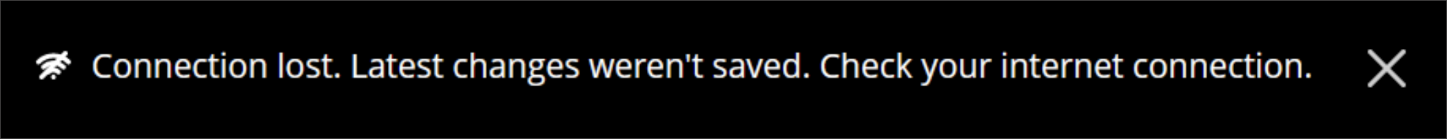 warning message reads "Connection lost. Latest changes weren't saved. Check your internet connection."