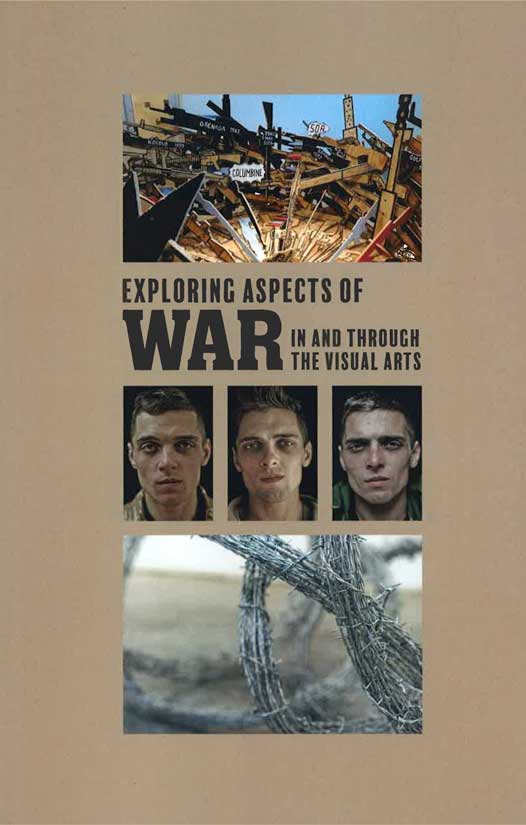 Exploring Aspects of War In and Through the Visual Arts