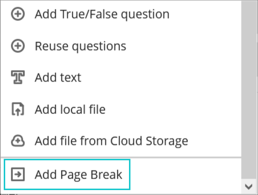 add page break is included in the same drop down as other assessment components