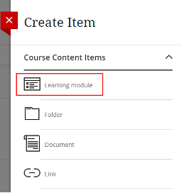 In Create Item panel, Learning module option under Course Content Items