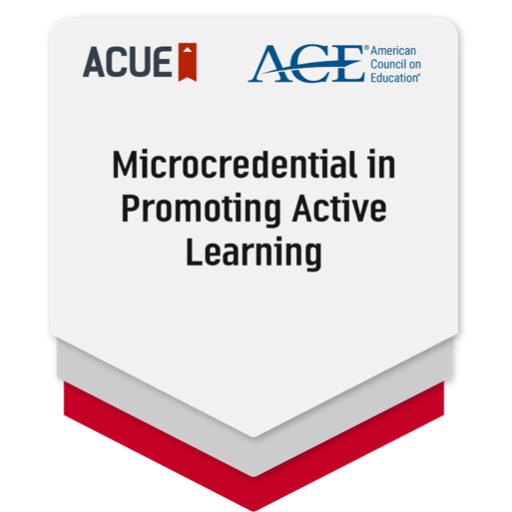 ACUE Microcredential in Supporting Active Learning