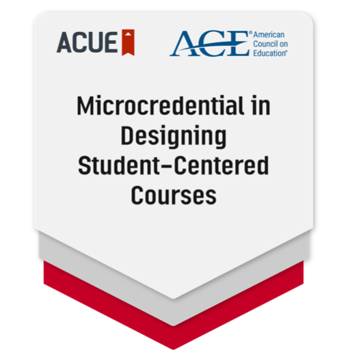 ACUE Microcredential in Designing Student-Centered Courses