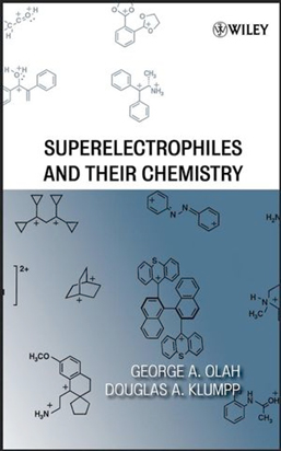 Chemistry of Superelectrophiles
