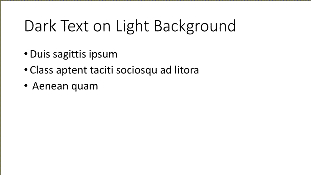 sample slide with light background and dark text, showing adequate contrast