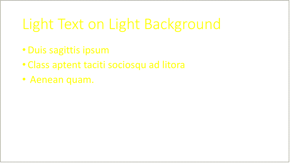 poor slide example with light background and light text, showing inadequate contrast